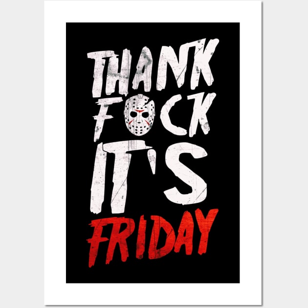 Thank Fxck It's Friday Wall Art by WickedOnes